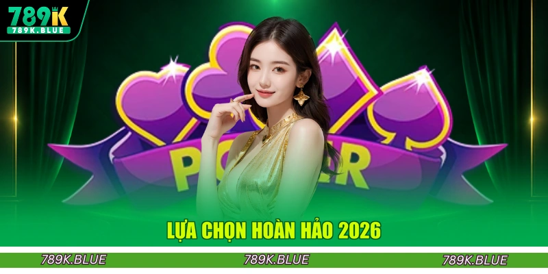 Lựa chọn hoàn hảo 2026