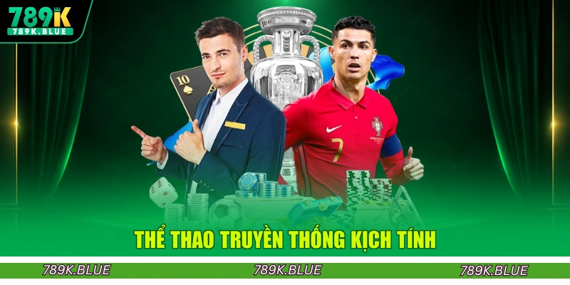 Thể thao truyền thống kịch tính