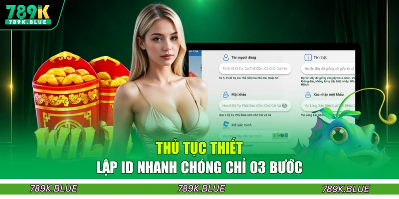 Thủ tục thiết lập ID nhanh chóng chỉ 03 bước