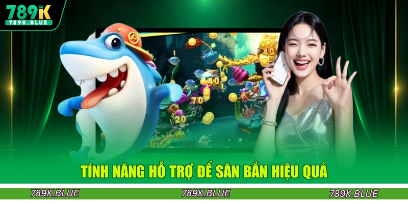 Tính năng hỗ trợ để săn bắn hiệu quả