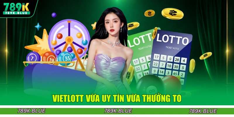 Vietlott vừa uy tín vừa thưởng to